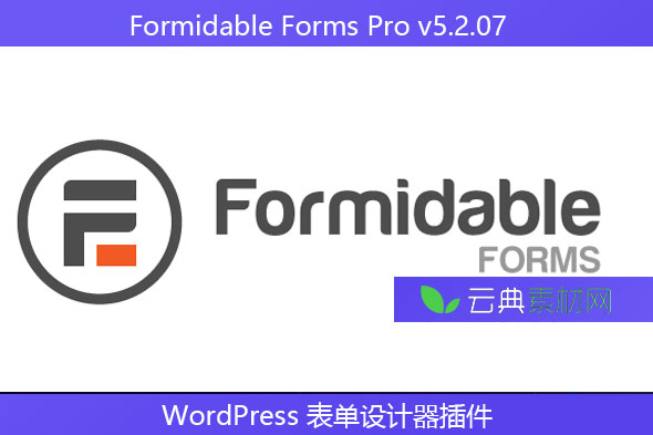 Formidable Forms Pro v5.2.07 – WordPress 表单设计器插件
