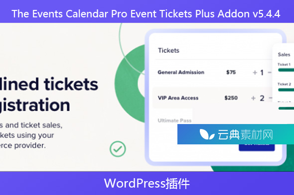 The Events Calendar Pro Event Tickets Plus Addon v5.4.4 – WordPress插件