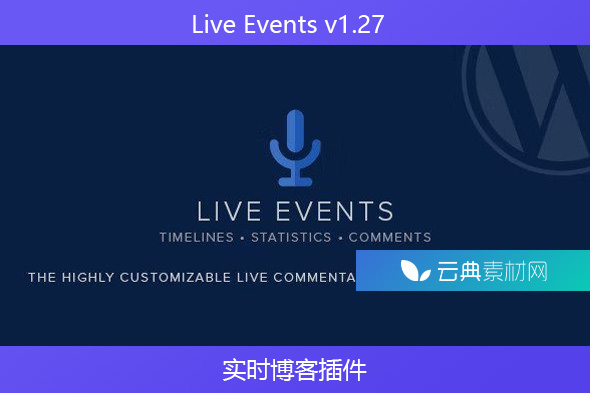 Live Events v1.27 – 实时博客插件