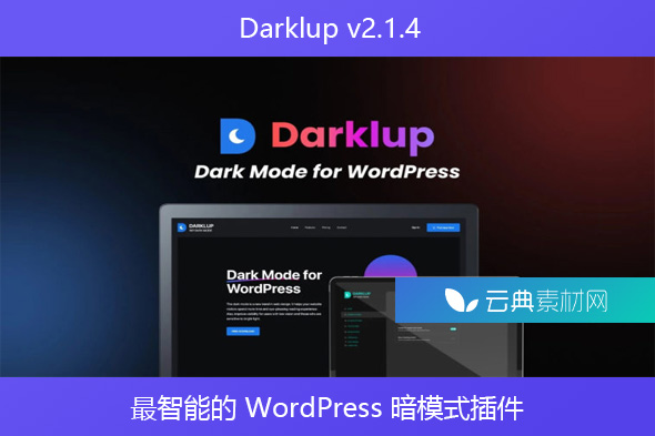 Darklup v2.1.4 – 最智能的 WordPress 暗模式插件