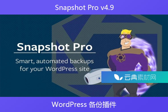 Snapshot Pro v4.9 – WordPress 备份插件