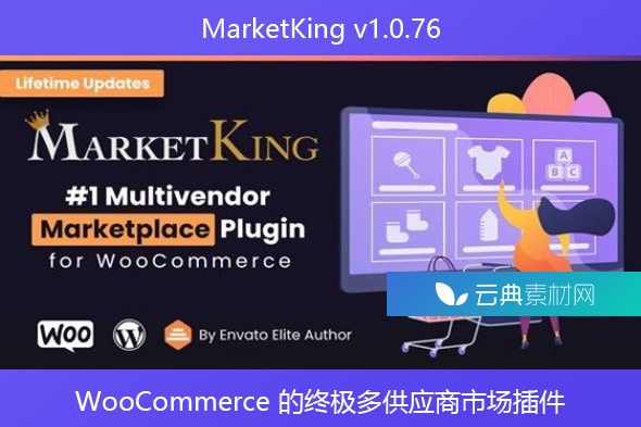 MarketKing v1.0.76 – WooCommerce 的终极多供应商市场插件