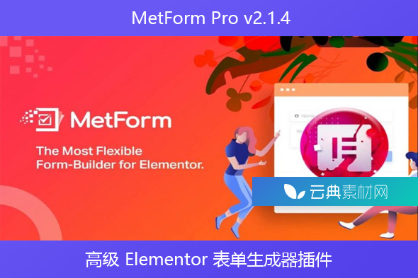 MetForm Pro v2.1.4 – 高级 Elementor 表单生成器插件