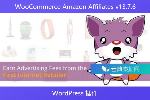 WooCommerce Amazon Affiliates v13.7.6 – WordPress 插件