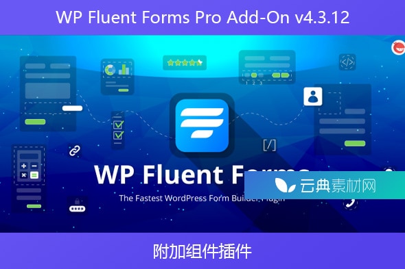 WP Fluent Forms Pro Add-On v4.3.12 – 附加组件插件