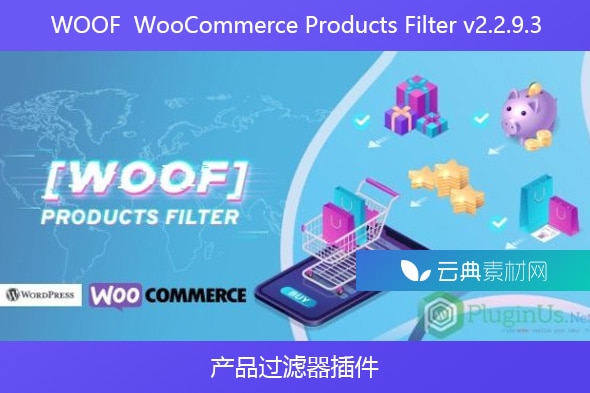 WOOF  WooCommerce Products Filter v2.2.9.3 – 产品过滤器插件
