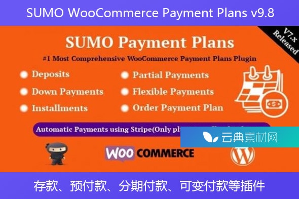 SUMO WooCommerce Payment Plans v9.8 – 存款、预付款、分期付款、可变付款等插件