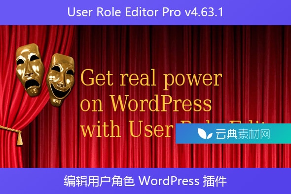 User Role Editor Pro v4.63.1 – 编辑用户角色 WordPress 插件