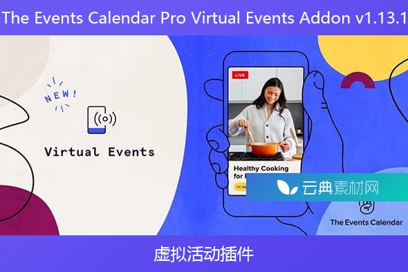 The Events Calendar Pro Virtual Events Addon v1.13.1 – 虚拟活动插件
