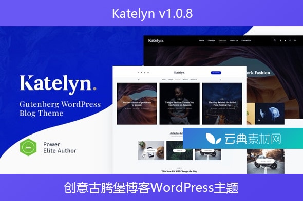 Katelyn v1.0.8 – 创意古腾堡博客WordPress主题