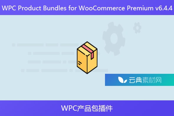 WPC Product Bundles for WooCommerce Premium v6.4.4 – WPC产品包插件