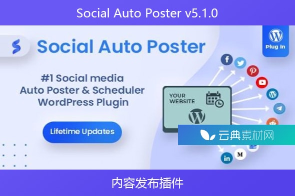 Social Auto Poster v5.1.0 – 内容发布插件