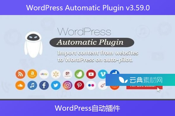 WordPress Automatic Plugin v3.59.0 – WordPress自动插件