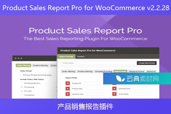 Product Sales Report Pro for WooCommerce v2.2.28 – 产品销售报告插件