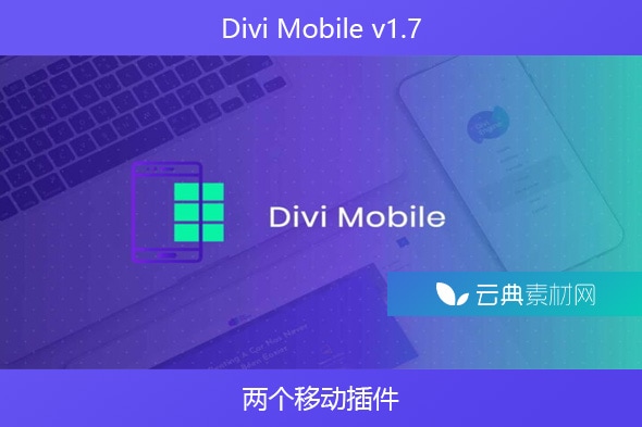 Divi Mobile v1.7 – 两个移动插件