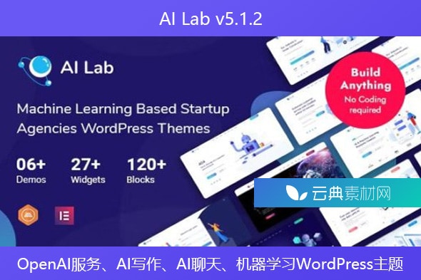 AI Lab v5.1.2 – OpenAI服务、AI写作、AI聊天、机器学习WordPress主题