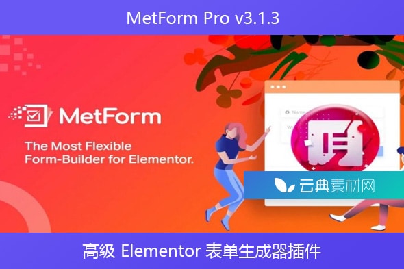 MetForm Pro v3.1.3 – 高级 Elementor 表单生成器插件
