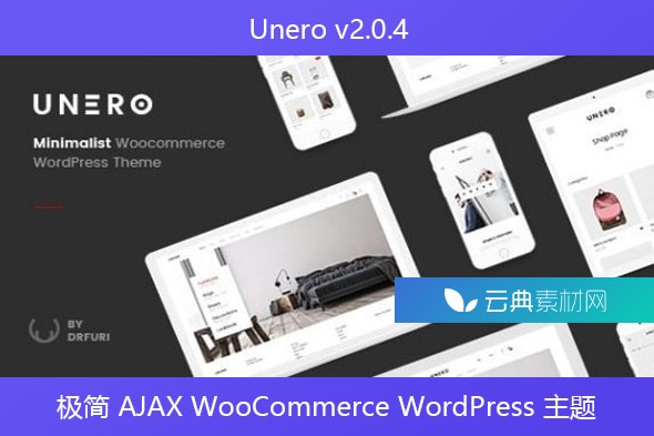 Unero v2.0.4 – 极简 AJAX WooCommerce WordPress 主题