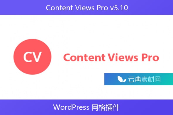 Content Views Pro v5.10 – WordPress 网格插件