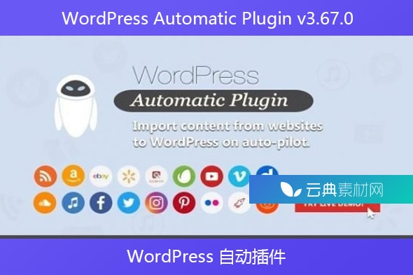 WordPress Automatic Plugin v3.67.0 – WordPress 自动插件