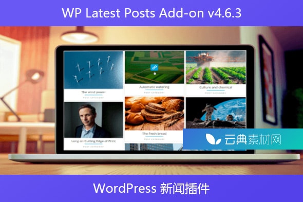 WP Latest Posts Add-on v4.6.3 – WordPress 新闻插件