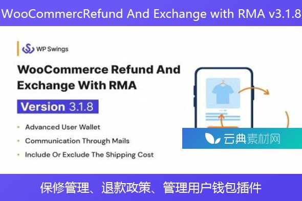 WooCommercRefund And Exchange with RMA v3.1.8 – 保修管理、退款政策、管理用户钱包插件