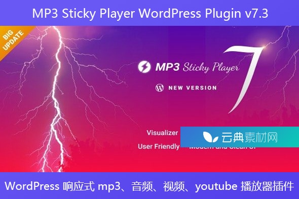 MP3 Sticky Player WordPress Plugin v7.3 – WordPress 响应式 mp3、音频、视频、youtube 播放器插件