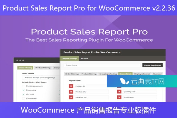 Product Sales Report Pro for WooCommerce v2.2.36 – WooCommerce 产品销售报告专业版插件