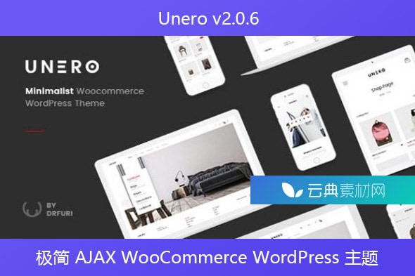 Unero v2.0.6 – 极简 AJAX WooCommerce WordPress 主题