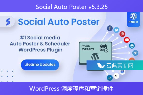 Social Auto Poster v5.3.25 – WordPress 调度程序和营销插件