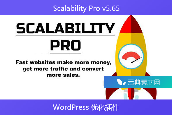 Scalability Pro v5.65 – WordPress 优化插件