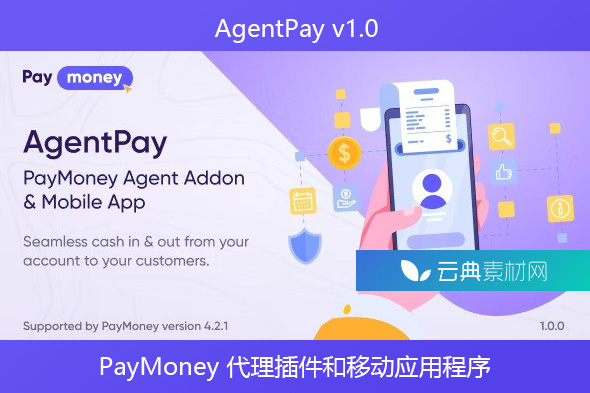 AgentPay v1.0 – PayMoney 代理插件和移动应用程序