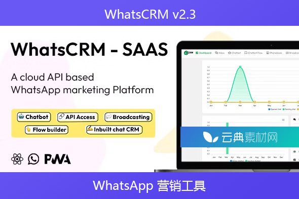 WhatsCRM v2.3 – 聊天机器人、流程生成器、API 访问、WhatsApp CRM SAAS 系统
