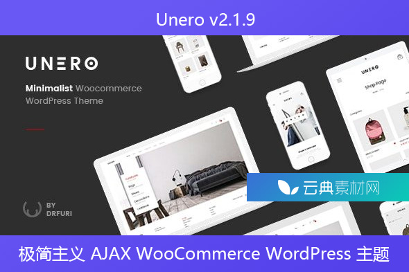 Unero v2.1.9 – 极简主义 AJAX WooCommerce WordPress 主题