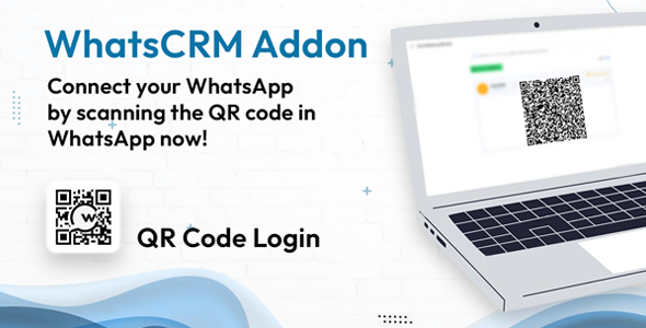 WhatsCRM v1.0  – 插件WhatsApp 二维码登录