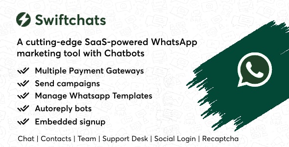 Swiftchats v2.9.3 – 支持聊天机器人的 SaaS Whatsapp 营销工具